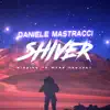 Daniele Mastracci - Shiver - EP
